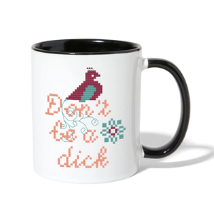 Don't Be a Dick Mug