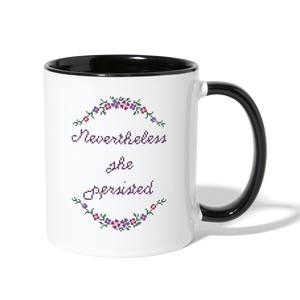 Nevertheless, She Persisted Mug