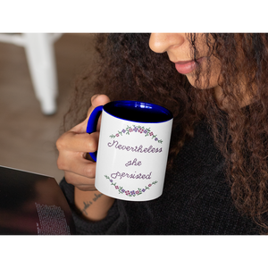 Nevertheless, She Persisted Mug