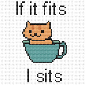 Cross Stitch - If It Fits, I Sits