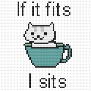 Cross Stitch - If It Fits, I Sits